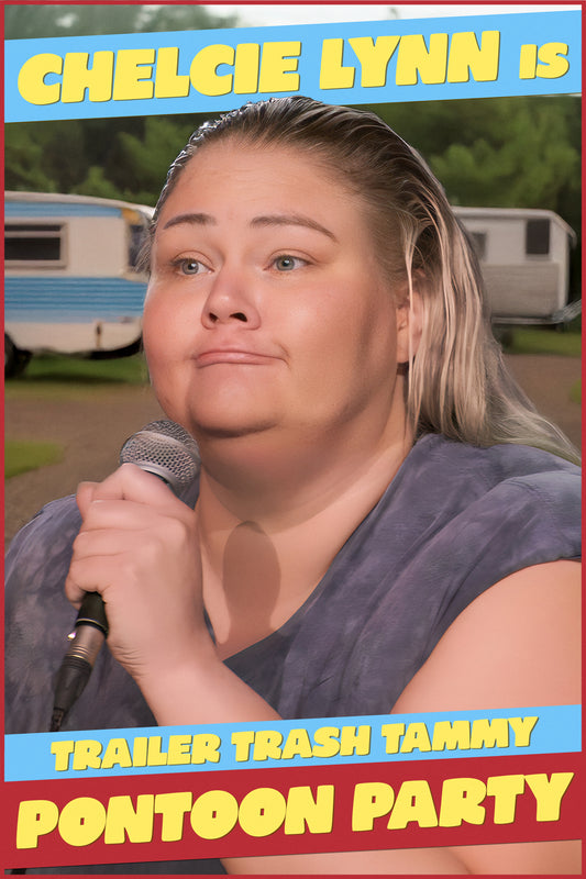 Chelcie Lynn - Trailer Trash Tammy: Pontoon Party