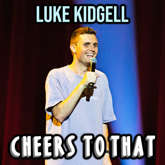 Luke Kidgell - Cheers to That - Digital Audio Album