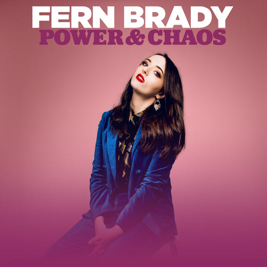 Fern Brady - Power & Chaos - Digital Audio Album