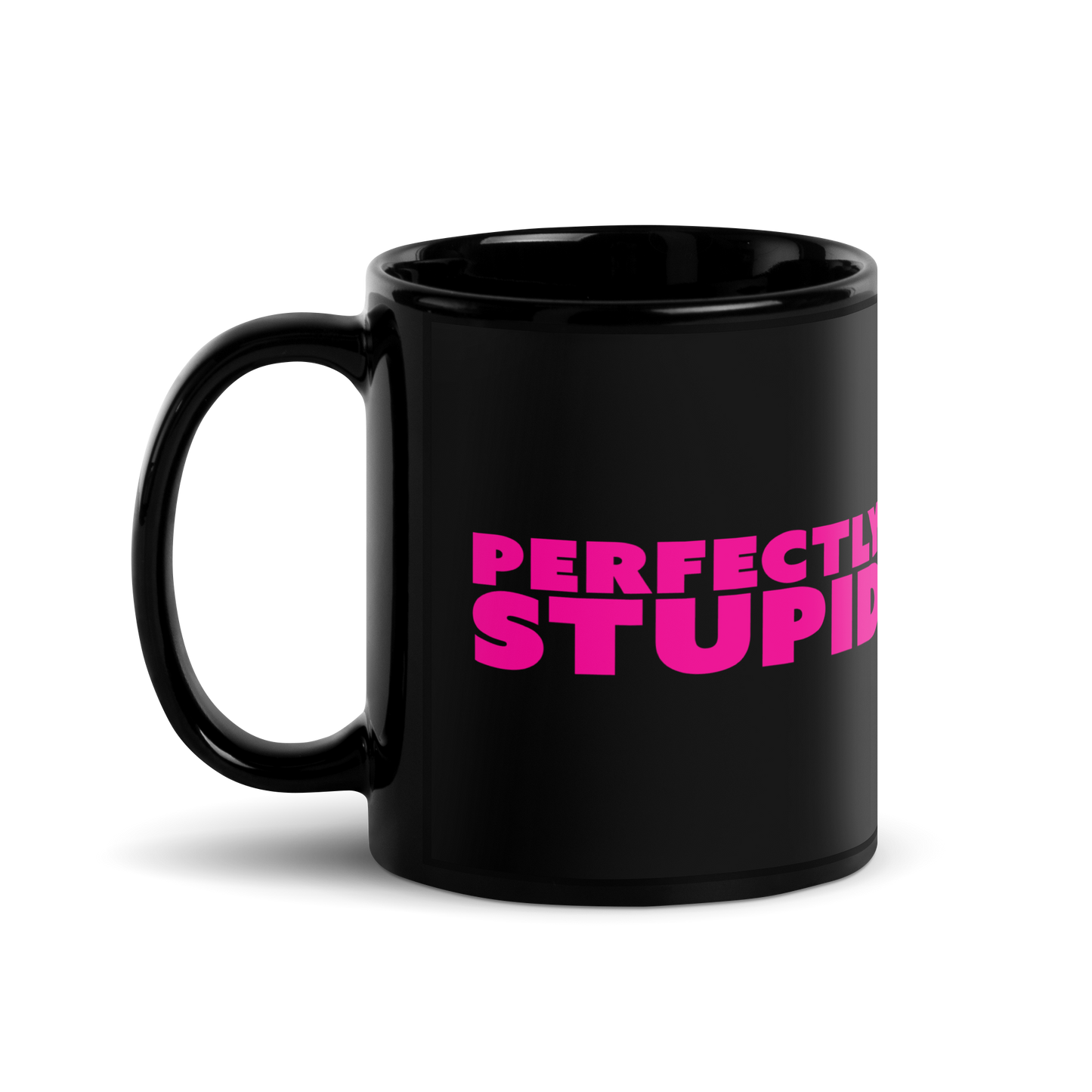 Kurt Braunohler - Perfectly Stupid - Black Glossy Mug