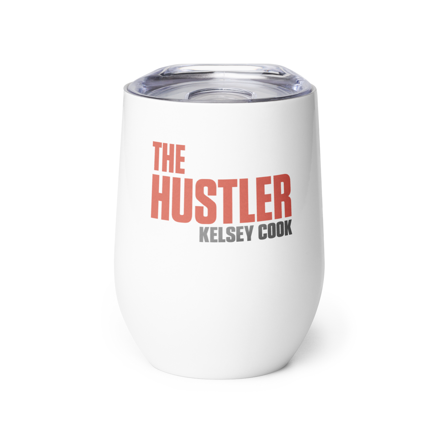 Kelsey Cook - The Hustler - Wine tumbler
