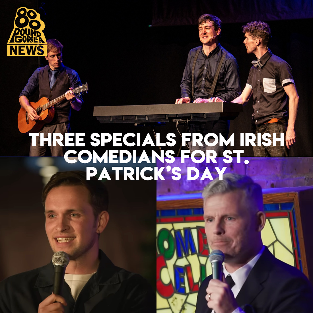 Three Specials From Irish Comedians for St. Patrick’s Day