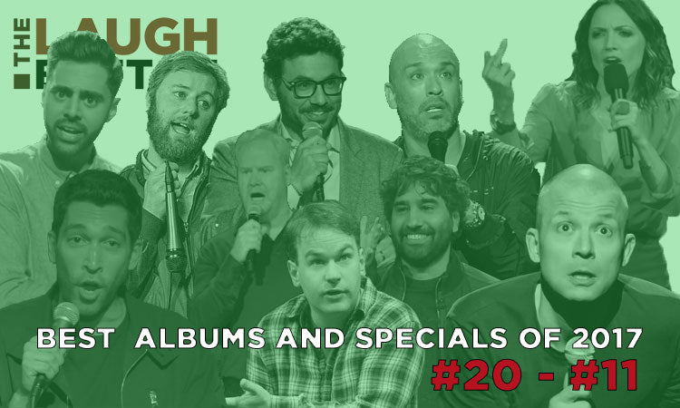 2017 in review: The 50 best comedy albums and specials #20 to #11