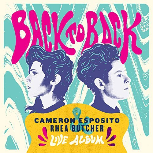 Cool thing to buy this week: Cameron Esposito and Rhea Butcher "Back To Back"