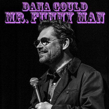 Cool thing to buy this week: Dana Gould "Mr. Funny Man"