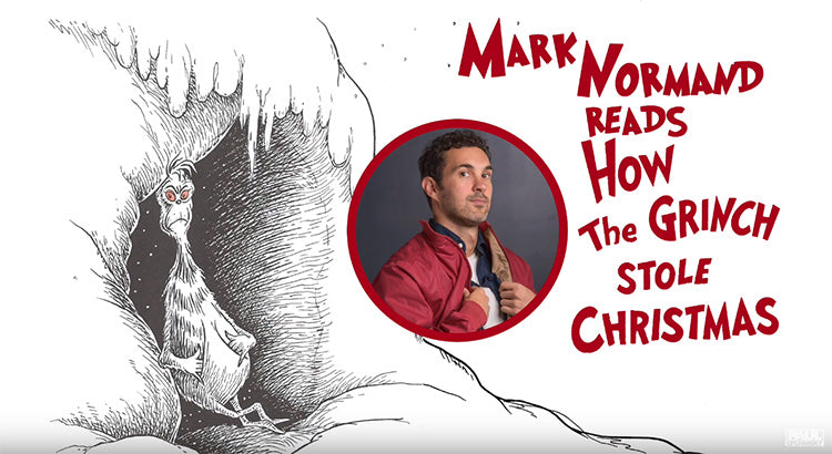 Merry Christmas, here's Mark Normand reading "How The Grinch Stole Christmas"