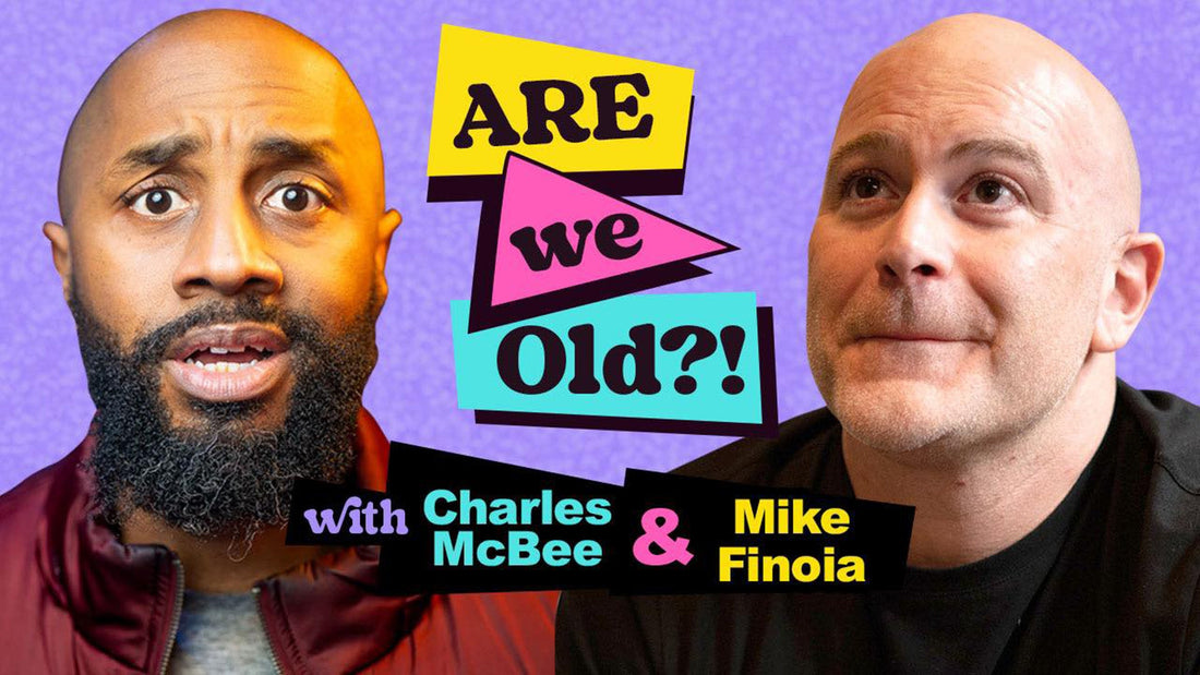 Mike Finoia & Charles McBee's Are We Old podcast.