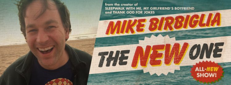 Mike Birbiglia announces dates for his new tour, "The New One"