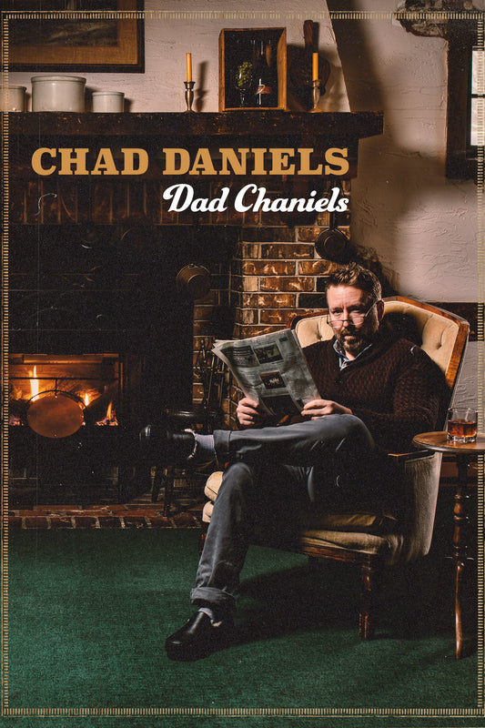 Chad Daniels - Dad Chaniels