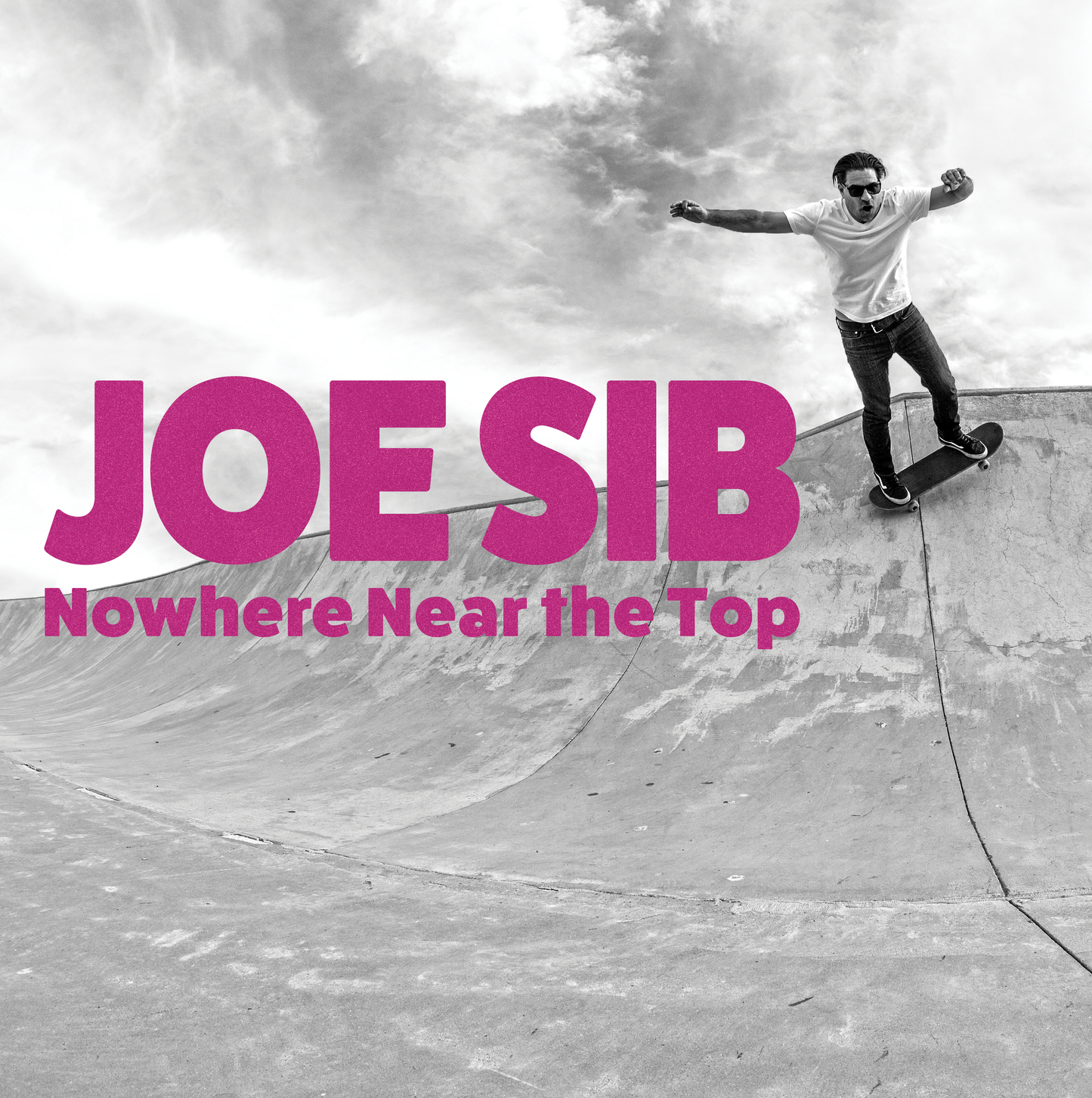 Joe Sib - Nowhere Near The Top "10 LP