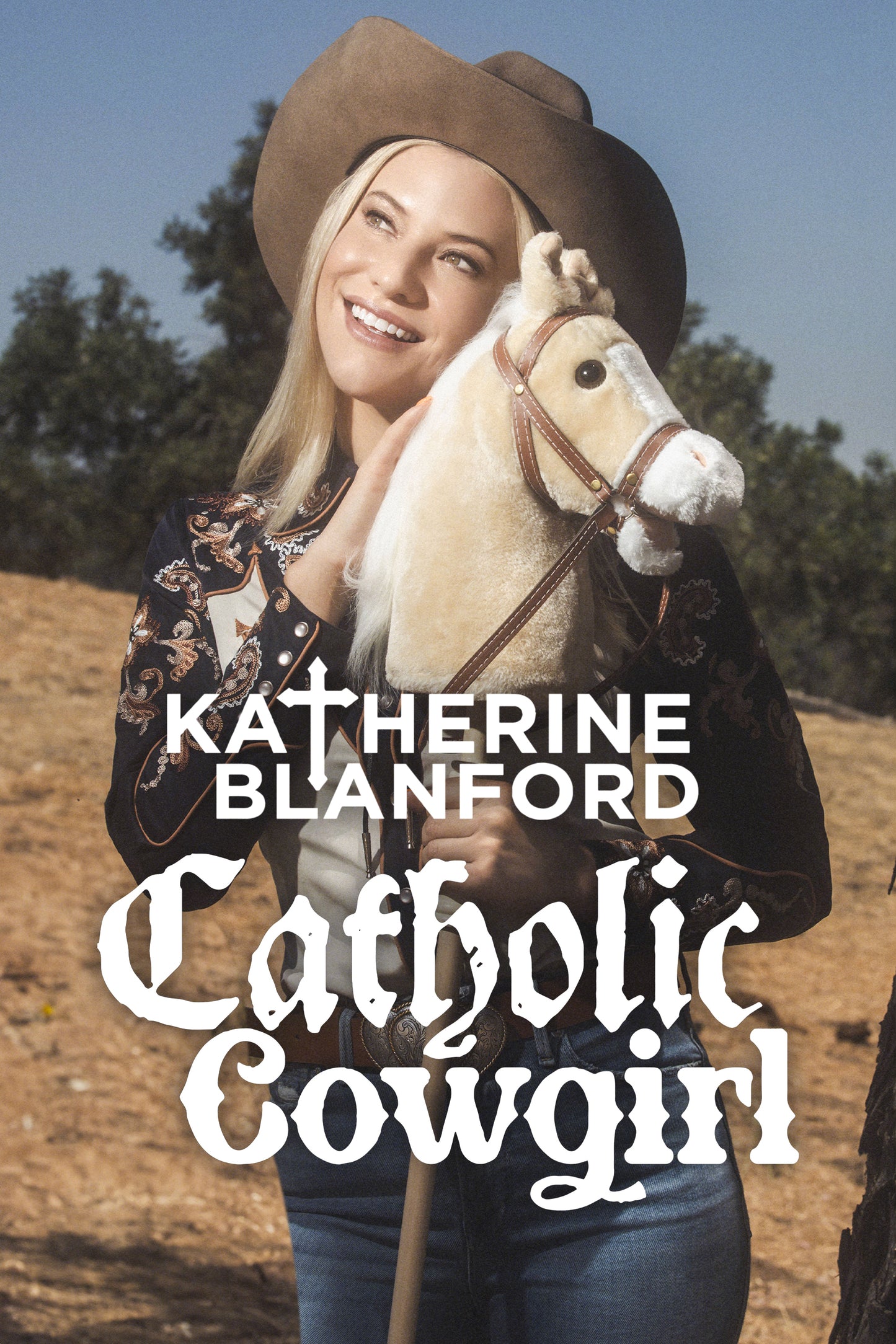 Katherine Blanford - Catholic Cowgirl