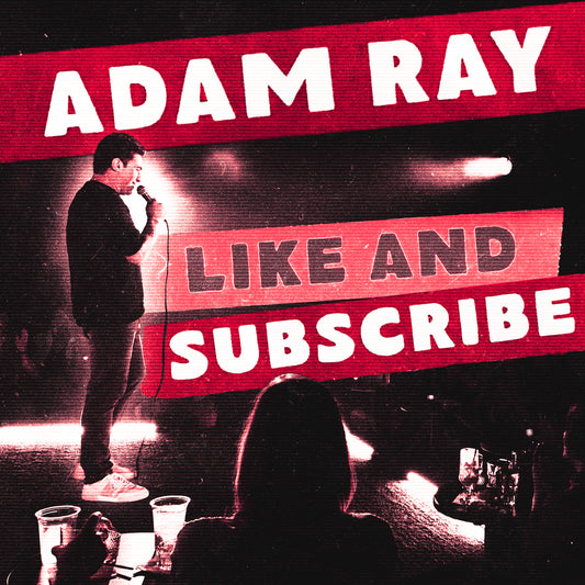 Adam Ray - Like and Subscribe - Digital Audio Album