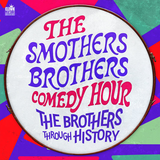 Smothers Brothers - The Smothers Brothers Comedy Hour: The Brothers Through History - Digital Audio Album