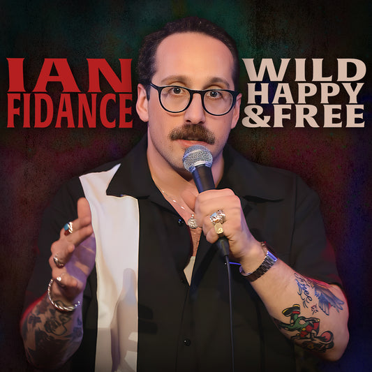 Ian Fidance - Wild, Happy & Free - Digital Audio Album