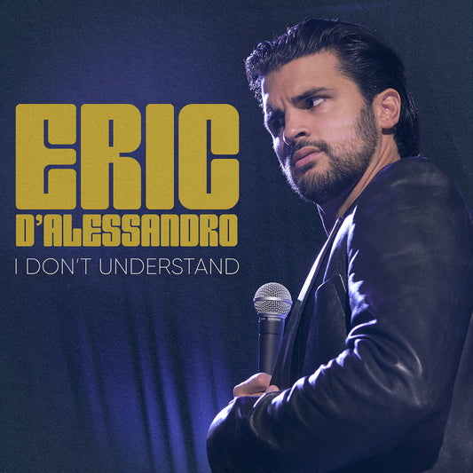 Eric D'Alessandro - I Don't Understand - Digital Audio Album
