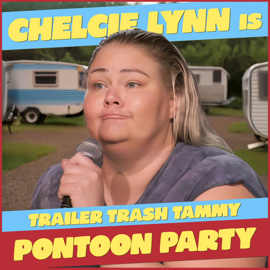Chelcie Lynn - Trailer Trash Tammy: Pontoon Party - Digital Audio Album