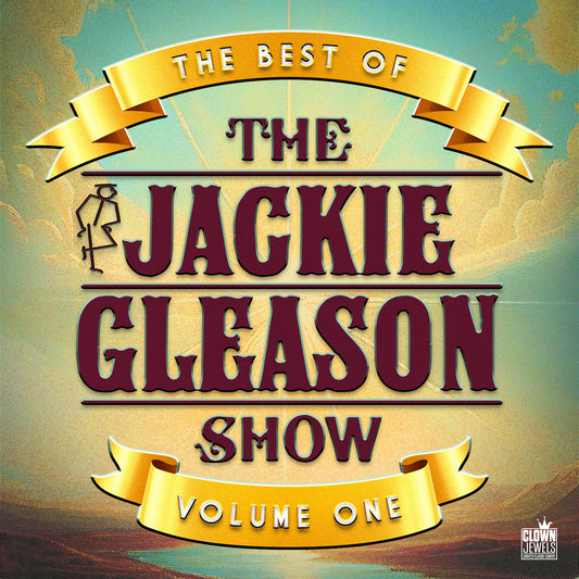 Jackie Gleason - Best of the Jackie Gleason Show, Vol. 1 - Digital Audio Album