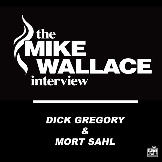 Mike Wallace - The Mike Wallace Interview: Dick Gregory & Mort Sahl - Digital Audio Album