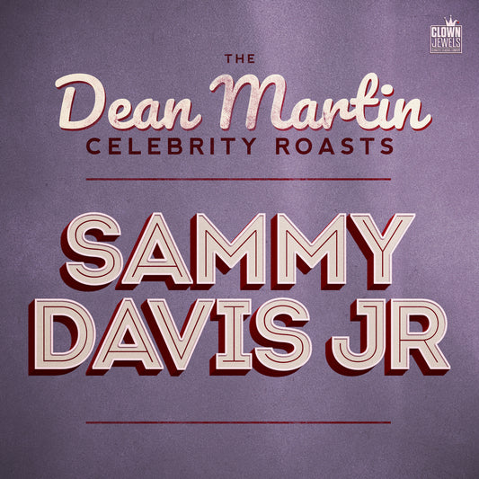 Dean Martin - The Dean Martin Celebrity Roasts: Sammy Davis Jr. - Digital Audio Album