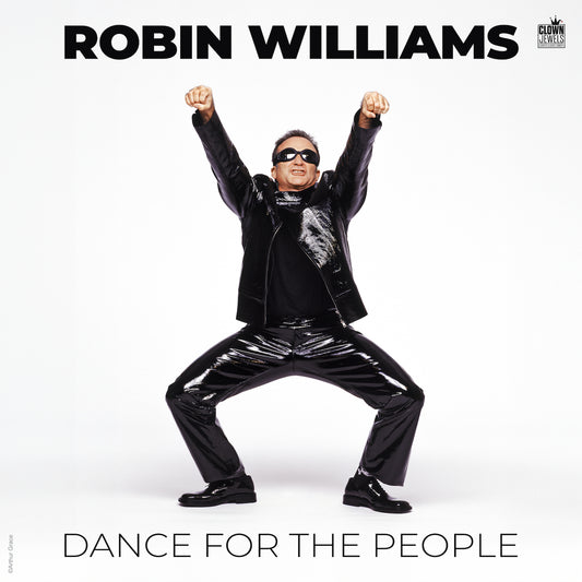 Robin Williams - Dance For The People - Digital Audio Album