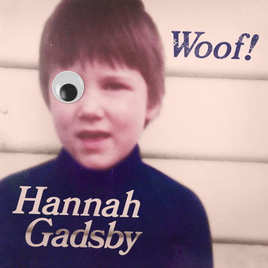 Hannah Gadsby - Woof! - Digital Audio Album