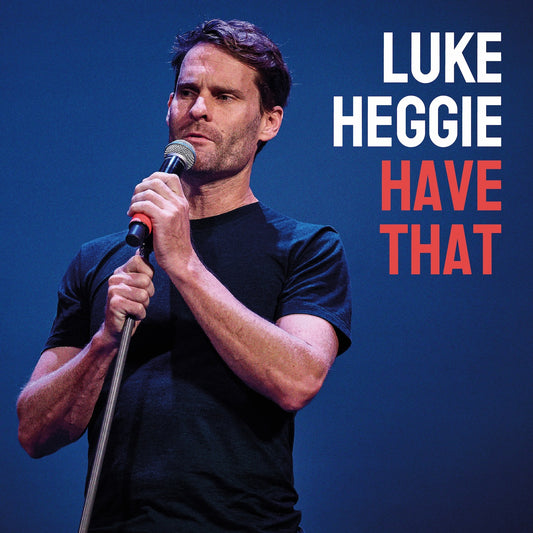 Luke Heggie - Have That - Digital Audio Album