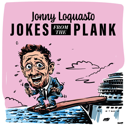 Jonny Loquasto - Jokes from the Plank - Digital Audio Album