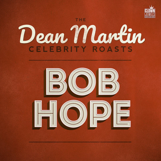 Dean Martin - The Dean Martin Celebrity Roasts: Bob Hope - Digital Audio Album