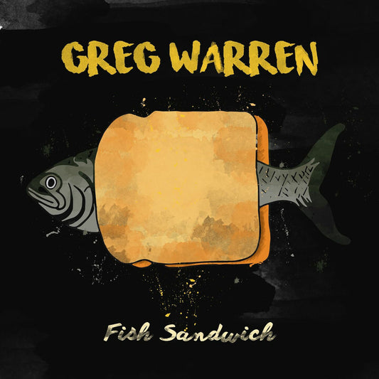 Greg Warren - Fish Sandwich - Digital Audio Album