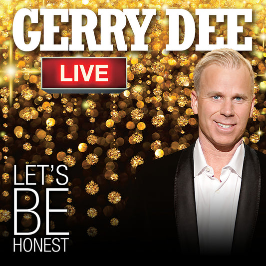 Gerry Dee - Let's Be Honest - Digital Audio Album