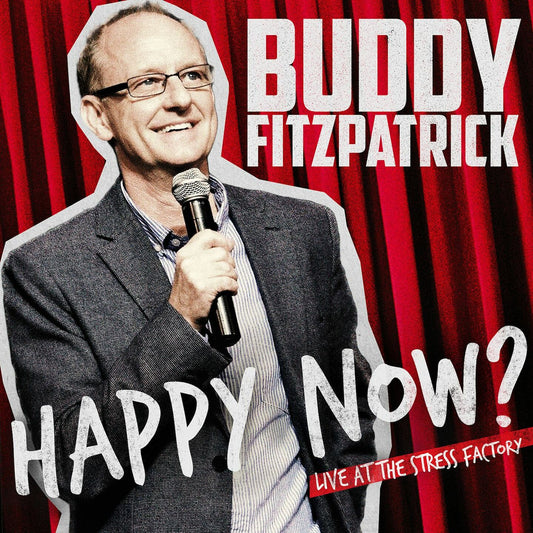 Buddy Fitzpatrick - Happy Now? - Digital Audio Album