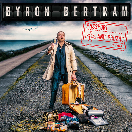 Byron Bertram - Passport and Prozac - Digital Audio Album