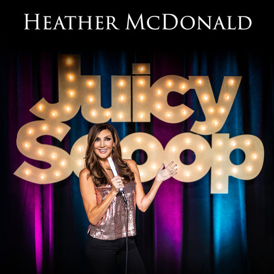 Heather McDonald - Juicy Scoop - Digital Audio Album