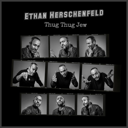 Ethan Herschenfeld - Thug Thug Jew - Digital Audio Album