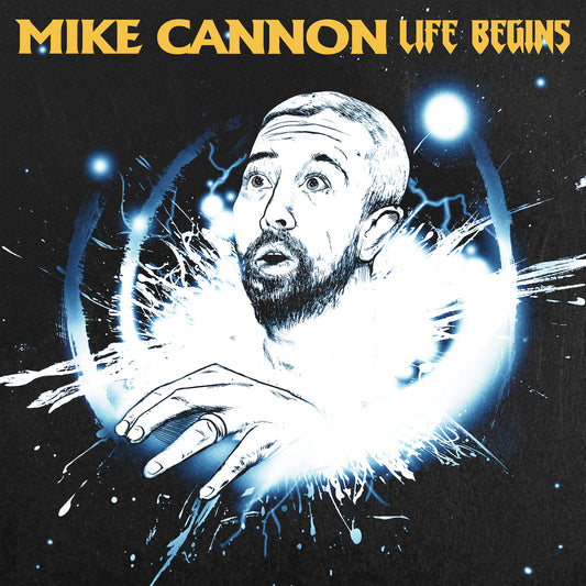 Mike Cannon - Life Begins - Digital Audio Album