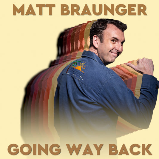 Matt Braunger - Going Way Back - Digital Audio Album