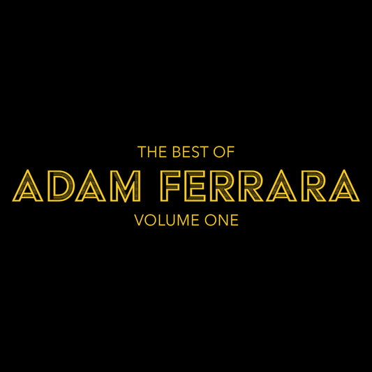 Adam Ferrara - The Best Of Adam Ferrara, Vol. 1 - Digital Audio Album