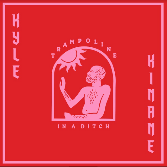 Kyle Kinane - Trampoline In A Ditch Vinyl LP (2022)