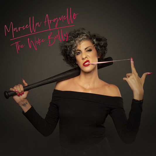 Marcella Arguello - The Woke Bully - Digital Audio Album