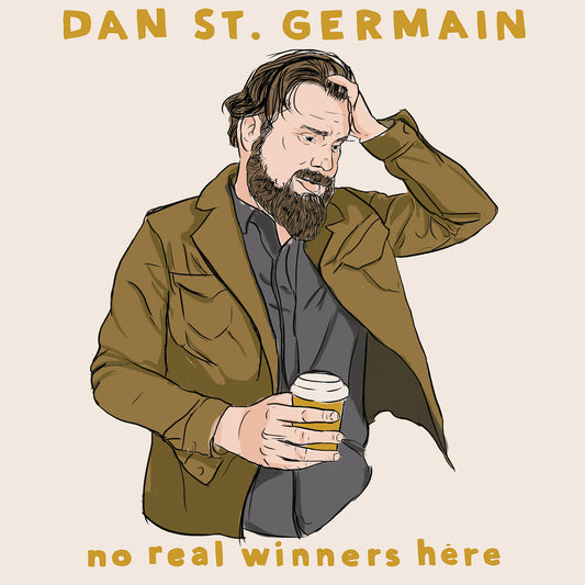 Dan St. Germain - No Real Winners Here - Digital Audio Album