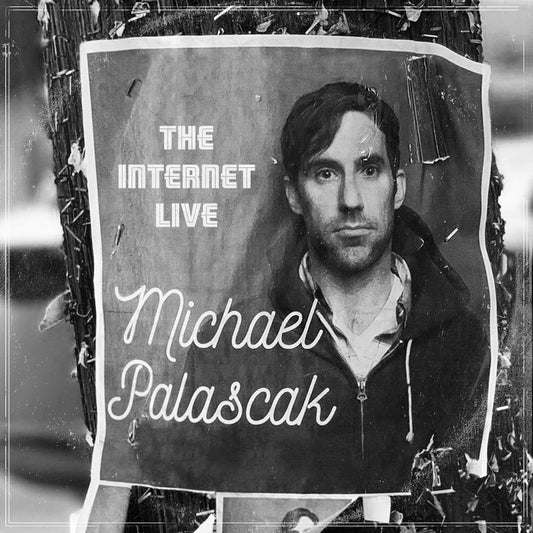 Michael Palascak - The Internet Live - Digital Audio Album