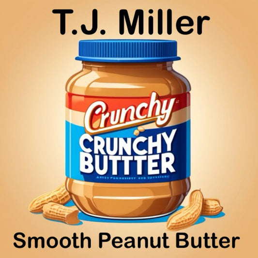 T.J. Miller - Smooth Peanut Butter - Digital Audio Album