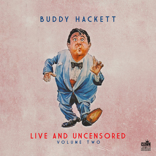 Buddy Hackett - Live and Uncensored, Vol. 2 - Digital Audio Album