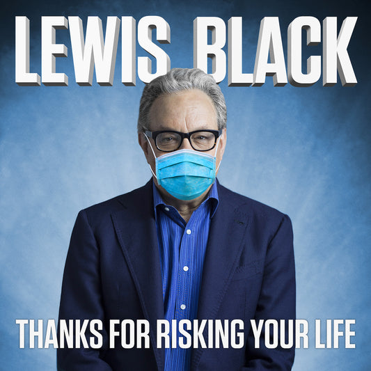 Lewis Black - Thanks for Risking Your Life - Digital Audio Album