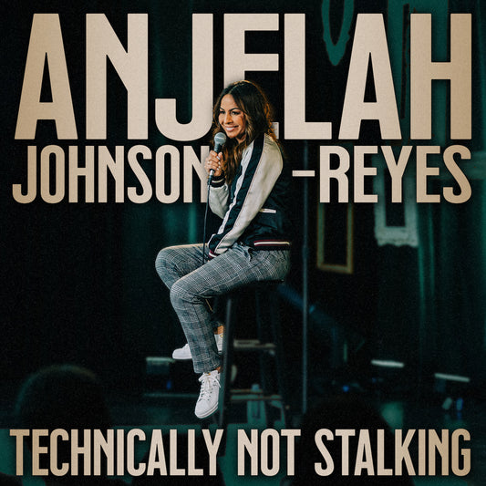 Anjelah Johnson-Reyes - Technically Not Stalking - Digital Audio Album