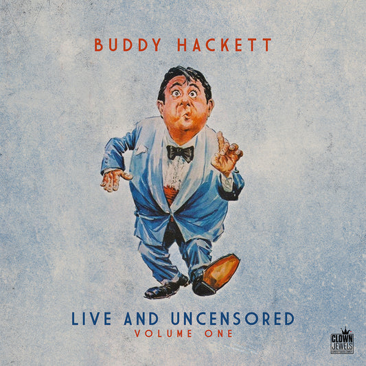 Buddy Hackett - Live and Uncensored, Vol. 1 - Digital Audio Album