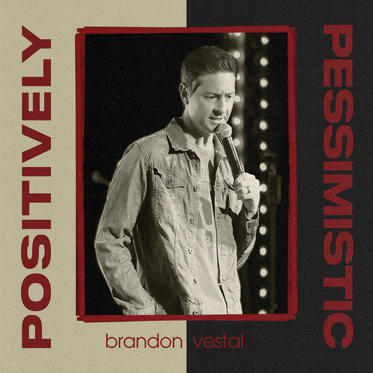 Brandon Vestal - Positively Pessimistic - Digital Audio Album