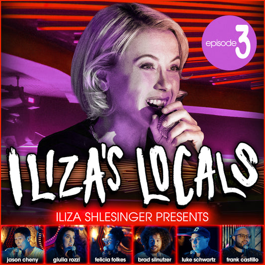 Iliza’s Locals: Episode Three - Digital Audio Album