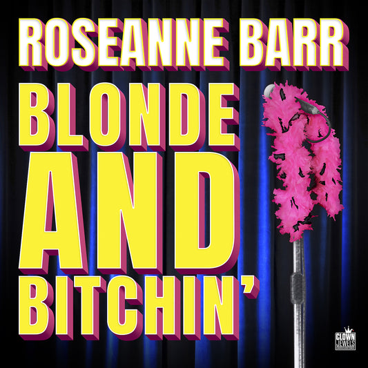Roseanne Barr - Blonde And Bitchin' - Digital Audio Album