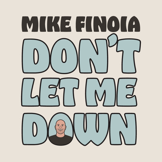 Mike Finoia - Don't Let Me Down - Digital Audio Album